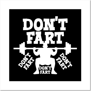 Don't Fart Posters and Art